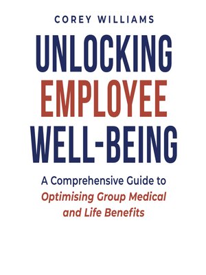 cover image of Unlocking Employee Well-Being